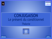 Conjugaison - Le conditionnel présent - Théorie