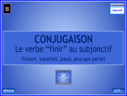 Conjugaison - Le verbe finir au subjonctif