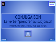 Conjugaison - Le verbe prendre au subjonctif