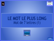 Le mot le plus long - Mot de 7 lettres (1)