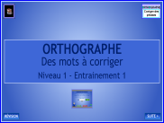 Orthographe - Corriger des mots (1)