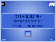 Orthographe - Corriger des mots (2)