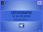 Orthographe - Le jeu du pendu (0)