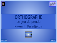 Orthographe - Le jeu du pendu (4)