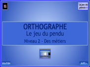 Orthographe - Le jeu du pendu (7)