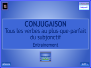 Conjugaison - Le subjonctif plus-que-parfait - Entrainement