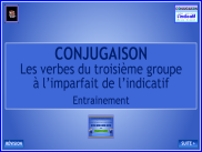 Les verbes du 3ème groupe à l'imparfait de l'indicatif