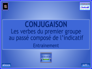 Les verbes du 1er groupe au passé composé de l'indicatif