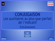 Conjugaison - Le plus-que-parfait - Les auxiliaires