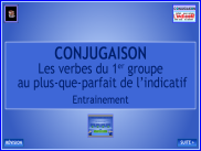 Les verbes du 1er groupe au plus-que-parfait de l'indicatif