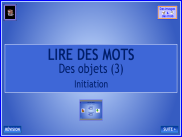 Lire des mots : Initiation (7)