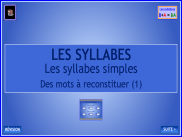 Les syllabes : des mots à reconstituer (1)