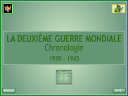 La Deuxième Guerre mondiale : chronologie