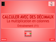 La multiplication en colonnes avec des décimaux - Entrainement (11)