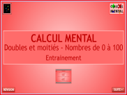 Calcul mental : Doubles et moitiés - Nombres de 0 à 100