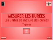 Mesurer les durées : Les unités de mesure - Théorie