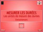 Mesurer les durées : Les unités de mesure - Entrainement (1)